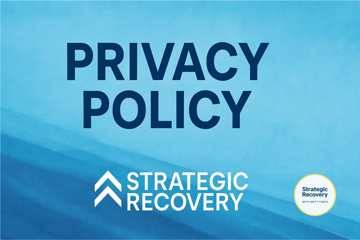 privacy policy strategic recovery with matt finch