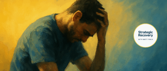 relapse-addiction-recovery-episode2-strategic-recovery-matt-finch